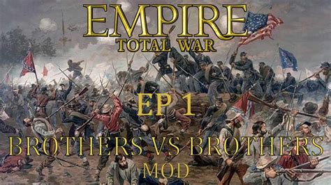 total war empire civil war mod|How to Install the Brothers vs Brothers civil war mod.